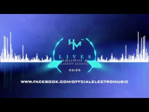 Asurim & Alisson Cadence - Lives