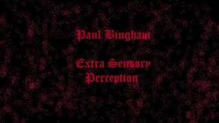 paul bingham-extra sensory perception