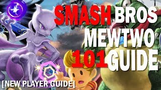 Getting Started with Mewtwo in Super Smash Bros Ultimate [101 Guide]