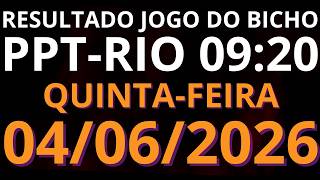 🎯 Resultado do Jogo do Bicho AO VIVO PPT RIO – 09:20 – 04/06/2026 (quinta-feira)