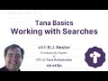 Tana Basics: Working with Searches