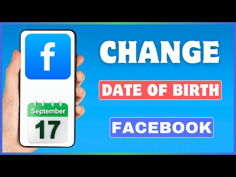How To Change Your Date Of Birth In Facebook