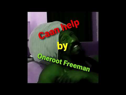 Caan help by Oneroot Freeman