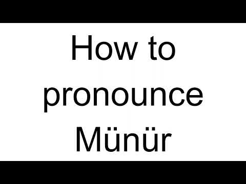 How to Pronounce Münür (Turkish)