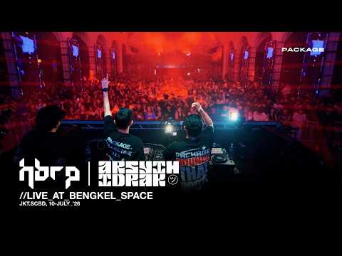 HBRP X ARSYIH IDRAK &mdash; Live at Raversary, Bengkel Space Jakarta | Package Collective