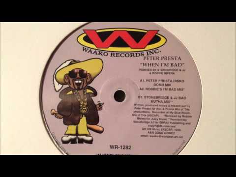 Peter Presta - When I'm Bad (Disko Bomb Mix)