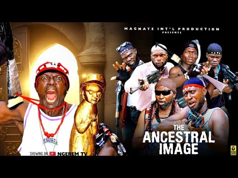THE ANCESTRAL IMAGE FULL MOVIE LATEST 2026   ACTION MOVIE 