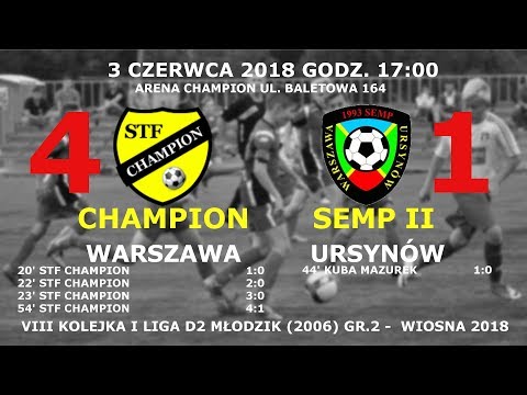 STF Champion - Semp II Ursynów 2006 gole 4:1 3.062018