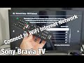 Sony Bravia TV How To Connect To Wifi Network Internet