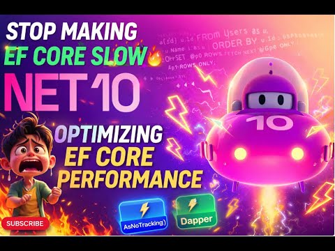🔥 Stop Making EF Core Slow! || EF Core Performance Optimization in .NET 10 | 9 Performance Fixes 🚀