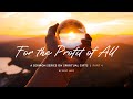 Eric Ludy - For The Profit of All // Spiritual Gifts, Part 4 (Sermon)