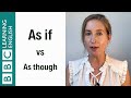 As if vs As though - English In A Minute