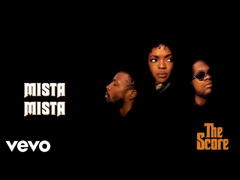 Fugees - Mista Mista (Official Audio)