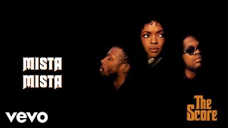 Fugees - Mista Mista (Official Audio)