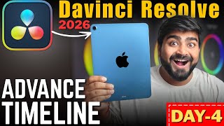 Understand ADVANCE Timeline | DaVinci on iPad - Day 4
