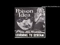 Poison Idea - 01 Learning To Scream
