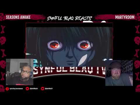 The Artists Request! Synful Blaq Reacts - Seasons Awake - Martyrdom *REACTION*