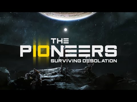 The Pioneers: Surviving Desolation - Official trailer