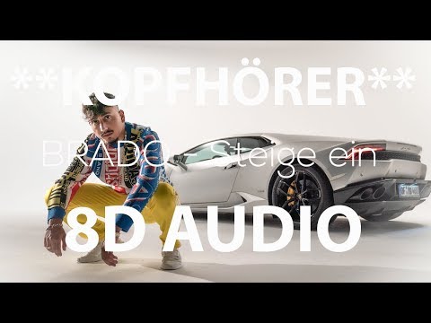 BRADO - Steige ein (8D AUDIO)