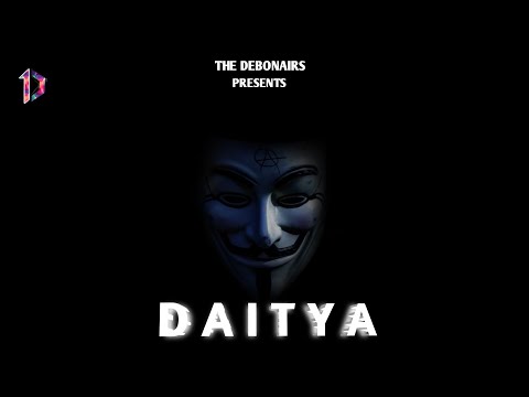 DAITYA | TRAILER | THE DEBONAIRS