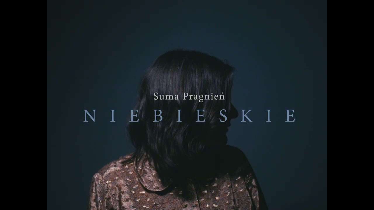 Suma Pragnień – Pierwszy singiel Niebieskie z powstającej płyty zespołu