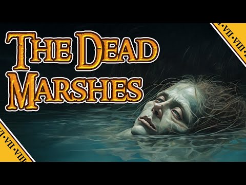 DEAD MARSHES || LOTR