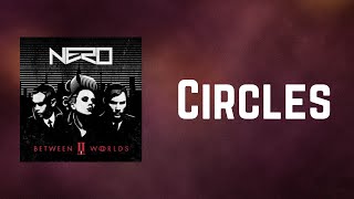Nero - Circles (Lyrics)