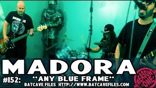 #152: Madora - "Any Blue Frame" #BatCaveFiles