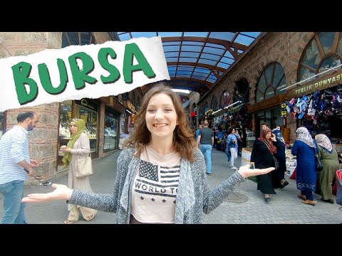 BURSA, Turkey: Old Ottoman Capital Worth Visiting?