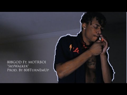 808God ft MOTRBOI - SkyWalker (Official Video)| Prod. 808TurnEmUp/Dir. @TrillyMcDilly