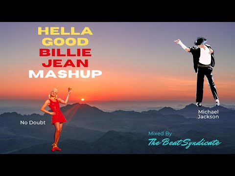 Hella Good Billie Jean Mashup/Remix with MUSIC VIDEO - Michael Jackson v No Doubt (Beat Syndicate)