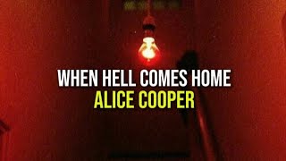 When hell comes home//Alice cooper//Sub. español