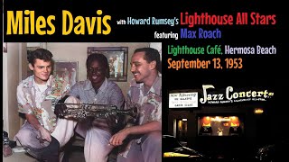 Miles Davis with the Lighthouse All Stars- September 13, 1953 Lighthouse Café, Hermosa Beach