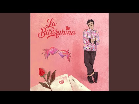 La Bilirrubina - Alex Ferreira