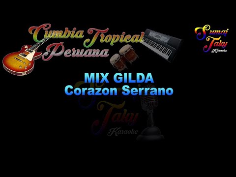 CORAZON SERRANO MIX GILDA KARAOKE