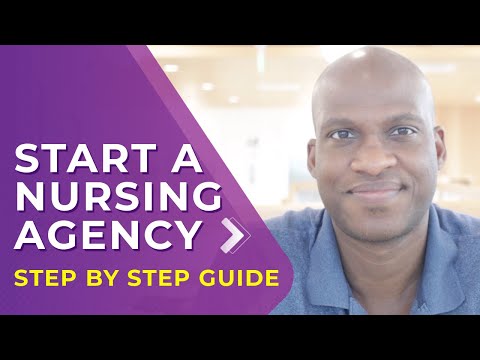 Learn How To Start A Nursing Agency