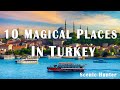 10 Best Magical Places To Visit In Turkey | Turkey Travel Guide 2024