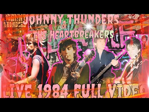 Johnny Thunders & The Heartbreakers - Dead Or Alive (Live At Lyceum 1984 4K)