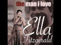 Ella Fitzgerald - The Man I Love