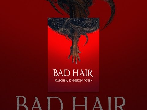 Bad Hair