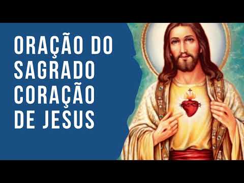 Oração do Sagrado Coração de Jesus - Para alcançar uma graça