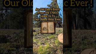 An Old Diary Entry From The 1700’s Led To Our Oldest Relic Ever !