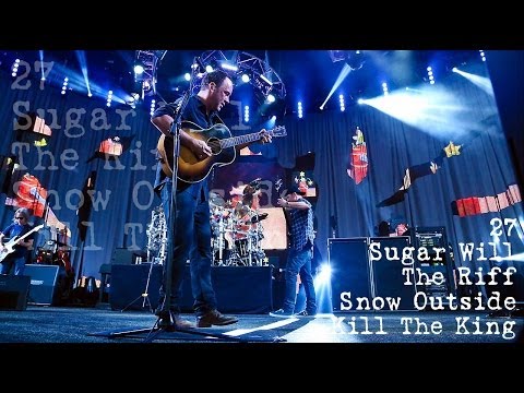 Dave Matthews Band - #27 - Sugar Will - The Riff - Snow Outside - Kill The King (Audios)