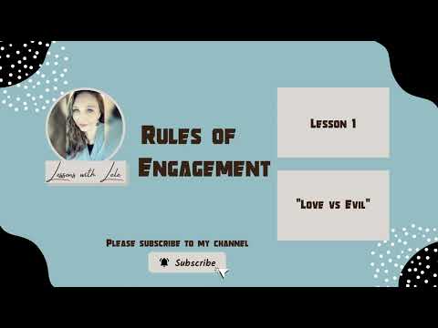 Rules of Engagement Lesson 1 - "Love vs Evil"