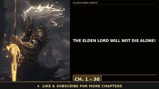 The Elden Lord Will Not Die Alone! Ep 1 | CH 1-30 MQDEFAULT Thumbnail