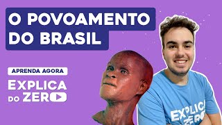 O POVOAMENTO DO BRASIL| História | Explica do Zero | Prof. Jean Miranda