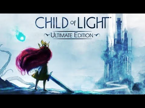 CHILD OF LIGHT - FULL GAME (NO COMMENTARY)