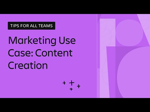 Speed Up Content Creation with Teamwork Collection | Apps for Business Teams | Atlassian