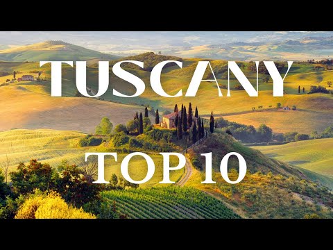 TUSCANY TOP 10 PLACES TO VISIT IN 2025 - 4K Travel Guide