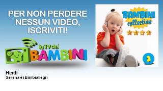 Serena e i Bimbiallegri - Heidi